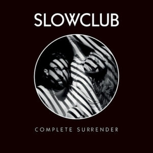 slow-club-complete-surrender