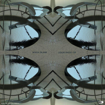 Mikka Blank - Liquid Radio EP (Download)